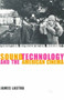 Sound Technology and the American Cinema : Perception, Representation, Modernity by James Lastra - Paperback