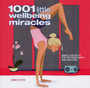 1001 Little Wellbeing Miracles