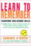 Learn to Remember : Transform Your Memory Skills