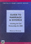 Guide to Marriage and Divorce, Including the Civil Partnerships Act 2004