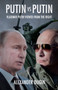 Putin Vs Putin : Vladimir Putin Viewed from the Right Putin Vs Putin : Vladimir Putin Viewed from the Right