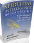 Spiritual Intelligence in Leadership : From Manager to Leader in Your Own Life