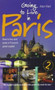Going To Live In Paris, 2nd Edition : How to Live and Work in France's Great Capital