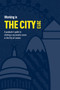 Working in the City : A Guide to Starting a Successful Career in the City