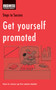 Get Yourself Promoted : How to Move Up the Career Ladder