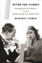 After the Silents : Hollywood Film Music in the Early Sound Era, 1926-1934 by Michael Slowik - Hardback