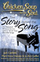 Chicken Soup for the Soul: The Story Behind the Song : The Exclusive Personal Stories Behind Your Favorite Songs