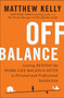 Off Balance : Getting Beyond the Work-Life Balance Myth to Personal and Professional Satisfaction