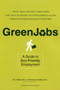 Green Jobs : A Guide to Eco-Friendly Employment