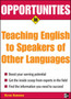 Opportunities in Teaching English to Speakers of Other Languages