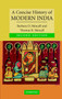 A Concise History of Modern India
