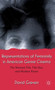 Representations of Femininity in American Genre Cinema : The Woman's Film, Film Noir, and Modern Horror by David Greven - Hardback
