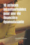 10 astuces incontournables pour une vie financiere epanouissante