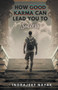 How Good Karma Can Lead You to Success : 2