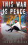 This War Is Peace