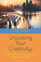 Unlocking Your Creativity : Unleash Your Imagination and Embrace Innovation : 6