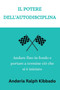 Il Potere Dell'autodisciplina : Andare fino in fondo e portare a termine cio che si e iniziato
