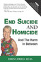 End Suicide & Homicide : And the Harm in Between