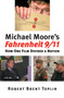 Michael Moore's ""Fahrenheit 9/11 : How One Film Divided a Nation by Robert Brent Toplin - Hardback