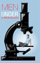 Men Under a Microscope