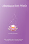 Abundance from Within