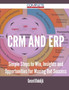 Crm and Erp - Simple Steps to Win, Insights and Opportunities for Maxing Out Success
