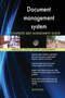 Document management system Complete Self-Assessment Guide