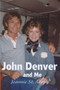 John Denver and Me by Jeannie St Marie - Paperback