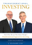 Transformational Investing : How To Have More for What Matters Through a Transformational Approach to Investing