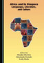 Africa and Its Diaspora Languages, Literature, and Culture Africa and Its Diaspora Languages, Literature, and Culture