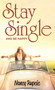 Stay Single : and Be Happy