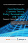 Contributions to Economic Theory, Policy, Development and Finance : Essays in Honor of Jan A. Kregel
