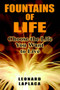 Fountains of Life : Choose the Life You Want to Live