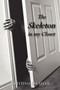 The Skeleton in My Closet