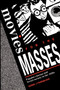 Movies for the Masses : Popular Cinema and Soviet Society in the 1920s by Denise J. Youngblood - Paperback