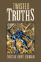 Twisted Truths