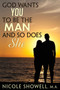 God Wants You to Be the Man and So Does She