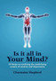 Is it All in Your Mind?