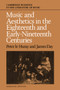 Music and Aesthetics in the Eighteenth and Early Nineteenth Centuries by Peter le Huray - Paperback