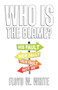 Who Is the Blame?