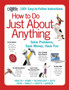 How to Do Just About Anything : Solve Problems, Save Money, Have Fun