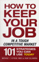 How to Keep Your Job in a Tough Competitive Market