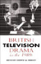 British Television Drama in the 1980s by George W. Brandt - Hardback