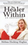 The Healer within : An Initiation