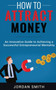 How to Attract Money : An Innovative Guide To Achieving A Successful Entrepreneurial Mentality How to Attract Money : An Innovative Guide To Achieving A Successful Entrepreneurial Mentality