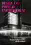 Design and Popular Entertainment by Christopher Frayling - Hardback