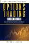 Options Trading Crash Course : The Complete Options Trading Crash Course. Learn All the Factors That Influence the Price and Master All the Different Strategies