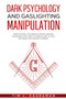 Dark Psychology and Gaslighting Manipulation
