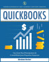 Quickbooks : Dominar Quickbooks en 3 Dias y Aumentar su Coeficiente Financiero. Una Guia Para Principiantes de Contabilidad para Pequenas Empresas : 3