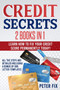 Credit Secrets : Learn How to Fix Your Credit Score ! All The Step Are Detailed Including a Bonus of 609 LETTER TEMPLATES